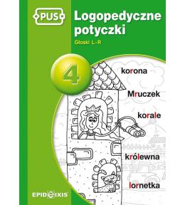 Logopedyczne potyczki 4 Głoski L-R Magdalena Rybka