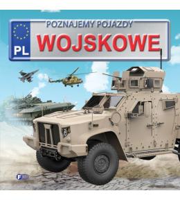 Poznajemy pojazdy. Wojskowe
