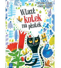 Wlazł kotek na płotek Popularne i lubiane utwory dla dzieci