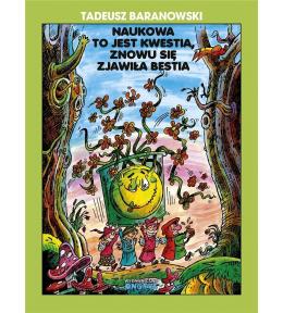 Naukowa to jest kwestia, znowu się zjawiła bestia, Tadeusz Baranowski