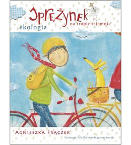 Sprężynek na tropie tajemnic - Ekologia, Agnieszka Frączek