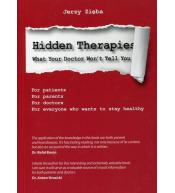 Hidden Therapies. What Your Doctor Won't Tell You. Part 1 - Jerzy Zięba