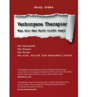 Verborgene Therapien. Was dir der Arzt nicht sagt. Teil 1 - Jerzy Zięba ---uszkodzona okładka---