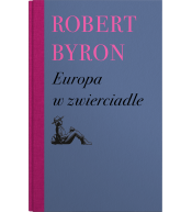 Europa w zwierciadle - Robert Byron