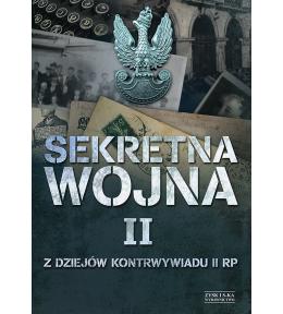 Sekretna Wojna 2. Z Dziejów Kontrwywiadu II RP ---uszkodzona okładka---