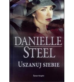 Uszanuj siebie - Danielle Steel ---uszkodzona okładka---