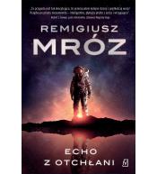 Echo z otchłani - Remigiusz Mróz ---uszkodzona okładka---