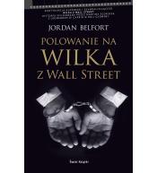 Polowanie na Wilka z Wall Street - Jordan Belfort ---uszkodzona okładka---