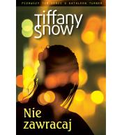 Nie zawracaj - Tiffany Snow ---po zwrocie---