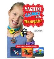 Wilga Magiczne Gumki Loom Niezwykłe - Poradnik
